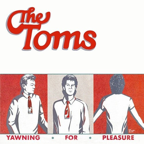 Toms: Yawning For Pleasure