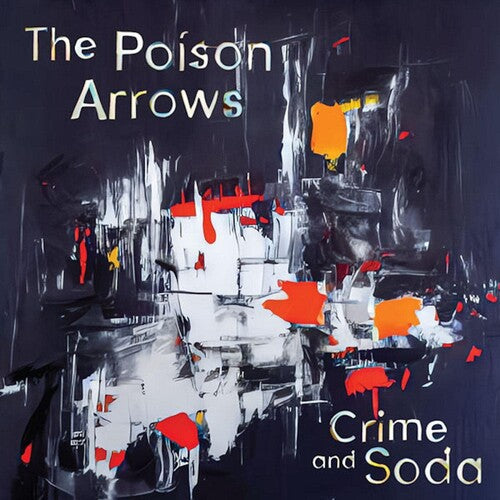 Poison Arrows: Crime And Soda