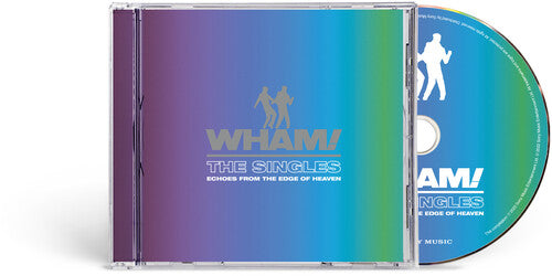 Wham: The Singles: Echoes From The Edge Of Heaven