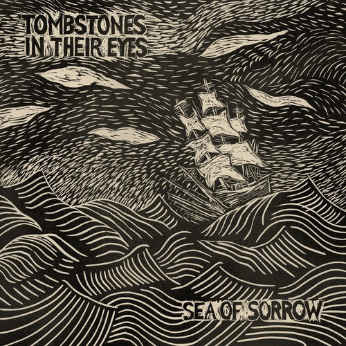 Tombstones in Their Eyes: Sea Of Sorrow