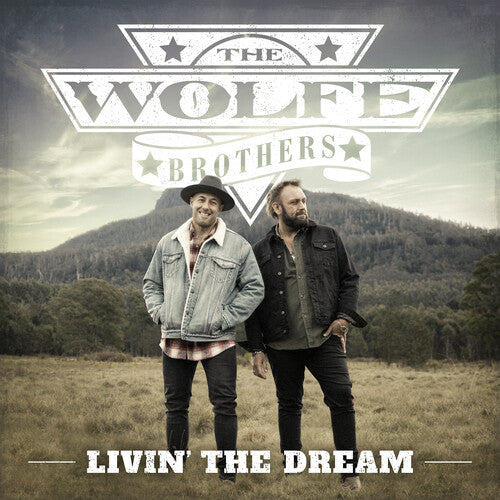 Wolfe Brothers: Livin' The Dream