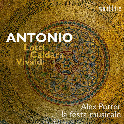 Caldara / Lotti / Vivaldi: Antonio