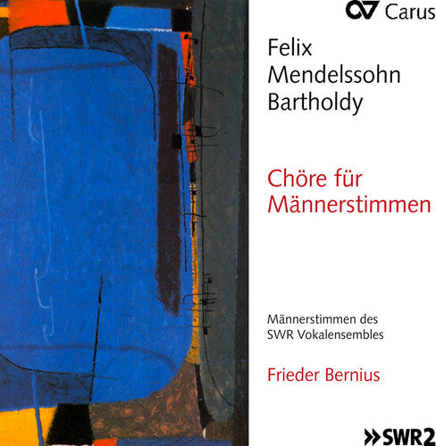 Mendelssohn / Bernius / Kaplan: Maennerchoere