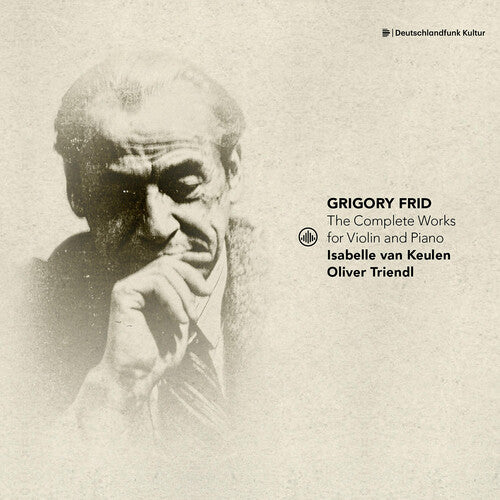 Frid / Triendl / Keulen: Complete Works for Violin & Piano