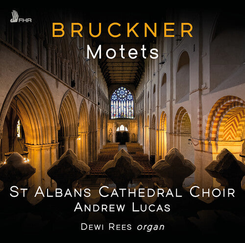 Bruckner / st. Albans Cathedral Choir: Motets