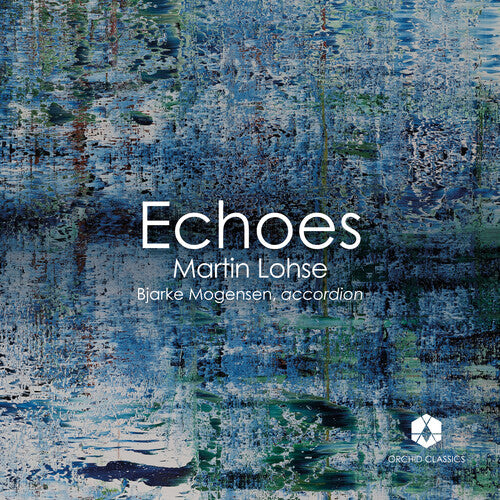 Lohse / Mogensen / Nielsen: Echoes