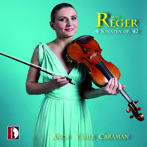 Reger / Caraman: 4 Sonaten Op. 42