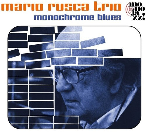 Rusca, Mario: Monochrome Blues