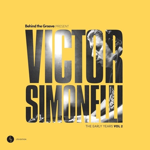 Simonelli, Victor: Behind The Groove Present Victor Simonelli: The Early Years Vol. 2