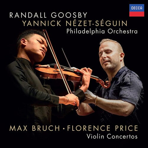 Bruch / Goosby / Nezet-Seguin / Philadelphia Orch: Violin Concerto No 1, Florence Price: Violin Ctos