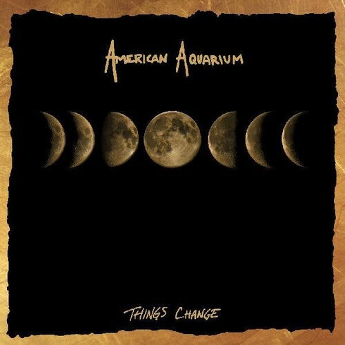 American Aquarium: Things Change