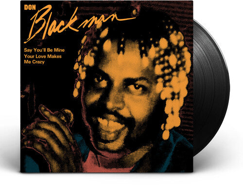 Blackman, Don: Say You'll Be Mine / Your Love Makes Me Crazy