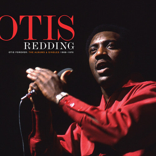 Redding, Otis: Otis Forever: The Albums & Singles (1968-1970)