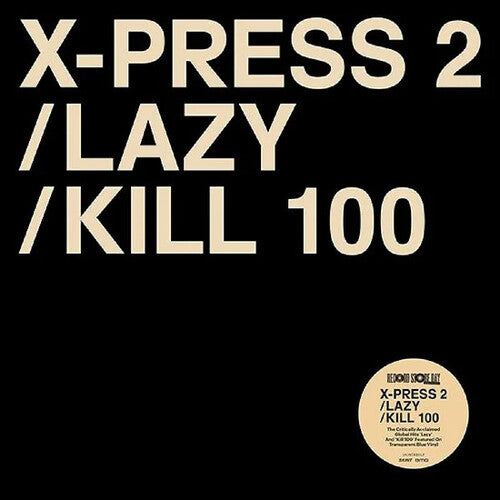 X-Press 2 / Byrne, David: Lazy / Kill 100 - Limited Transparent Blue Colored 12-Inch Vinyl