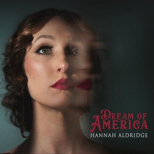 Aldridge, Hannah: Dream Of America