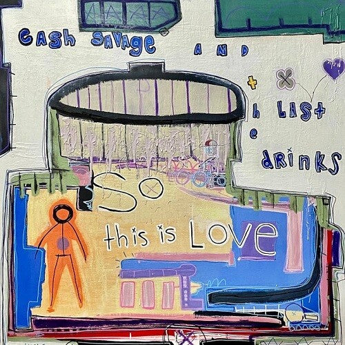 Savage, Cash & the Last Drinks: So This Is Love - Pink Colored Vinyl