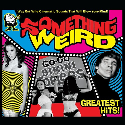 Something Weird: Something Weird Greatest Hits!