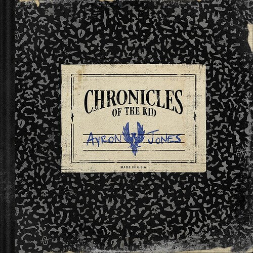 Jones, Ayron: Chronicles Of The Kid