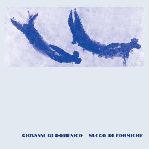 Di Domenico, Giovanni: Succo Di Formiche