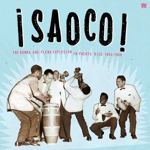 Saoco 1: Bomba & Plena Explosion in Puerto / Var: Saoco, Vol. 1: The Bomba And Plena Explosion In Puerto Rico 1954-1966