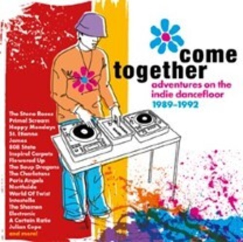 Come Together: Adventures on the Indie Dancefloor: Come Together: Adventures On The Indie Dancefloor 1989-1992 / Various