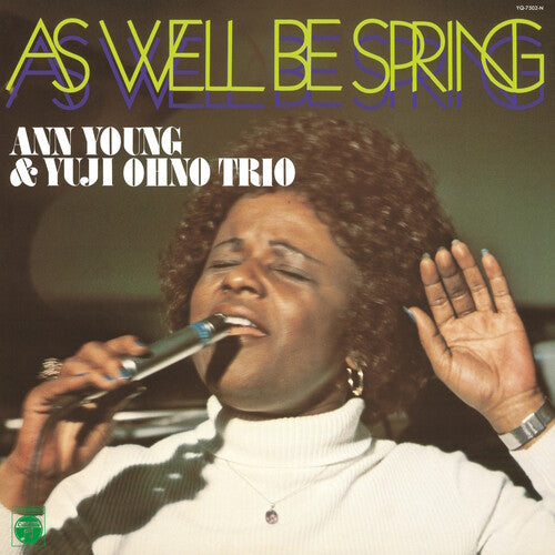 Young, Anjn / Yuji Ohno Trio: As Well Be Spring