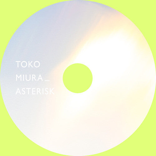 Miura, Toko: Asterisk