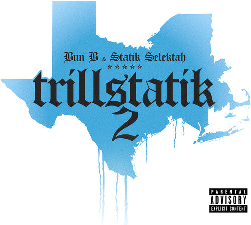 Bun B & Statik Selektah: Trillstatik 2