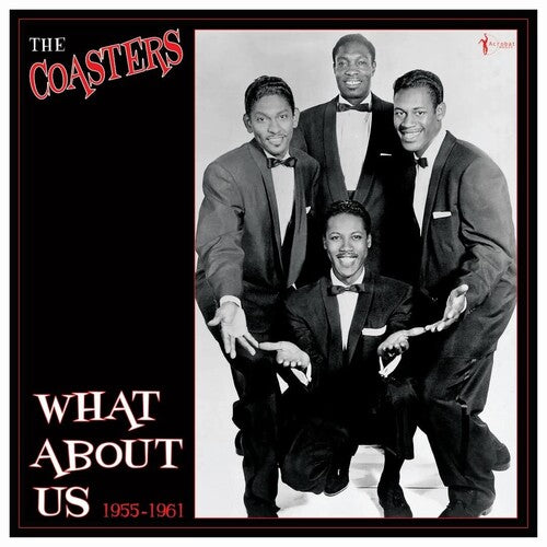 Coasters: What About Us: Best Of 1955-61