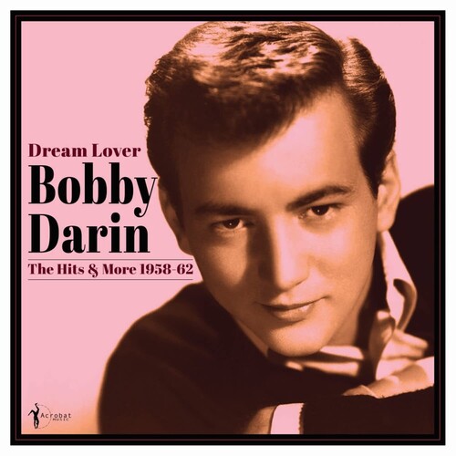 Darin, Bobby: Dream Lover: Best Of 1958-62