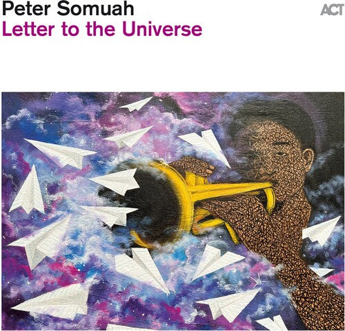 Somuah, Peter: Letter To The Universe