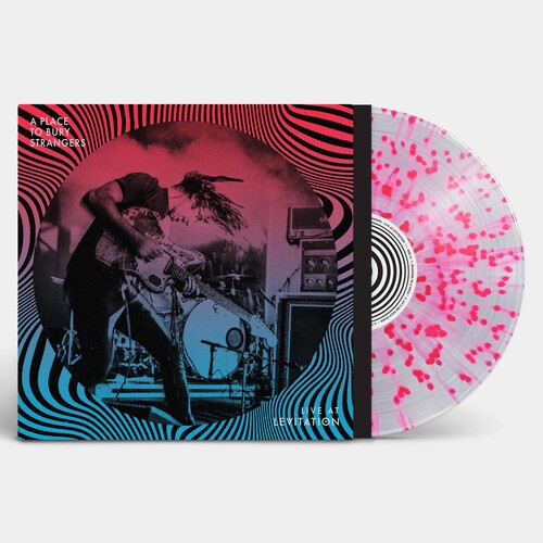 Place to Bury Strangers: Live At Levitation