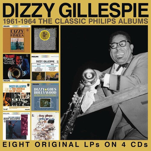 Gillespie, Dizzy: 1961-1964: The Classic Philips Albums