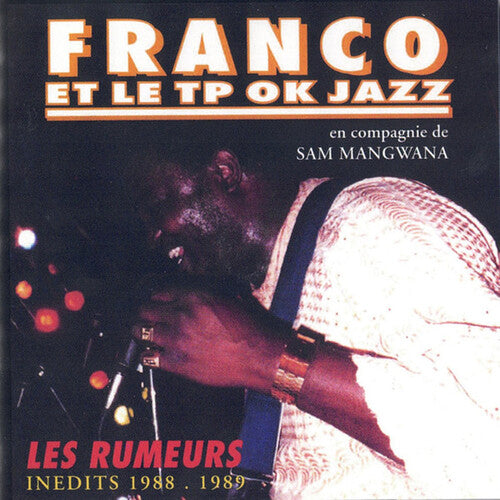 Franco Et Le Tout Puissant O.K. Jazz: Les Rumeurs (inedits 1988 - 1989)