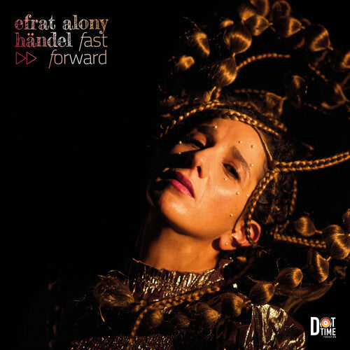 Alony, Efrat: Handel-Fast Forward