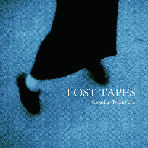 Lost Tapes: Crossing Towns