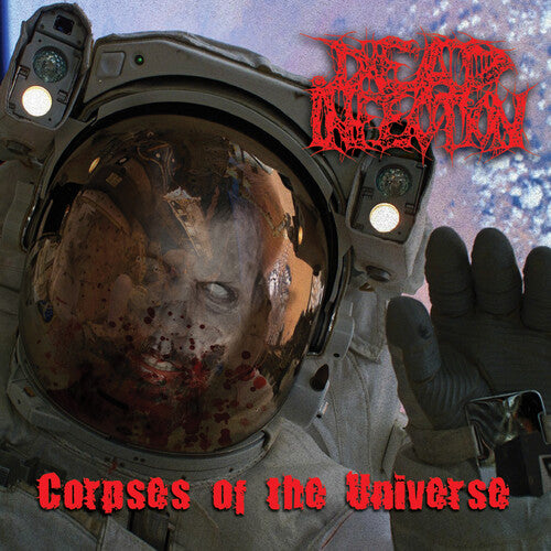 Dead Infection: Corpses Of The Universe