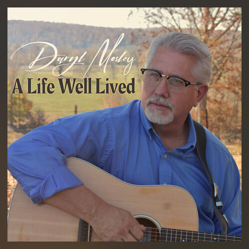 Mosley, Daryl: A Life Well Lived