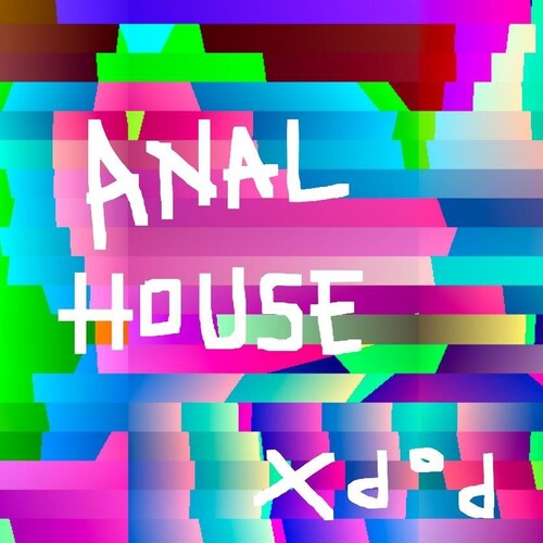 Pop X: Anal House