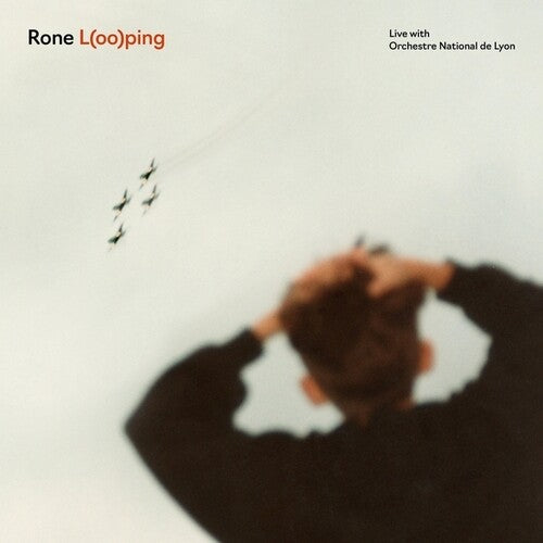 Rone: L(oo)ping: Live with Orchestre National de Lyon