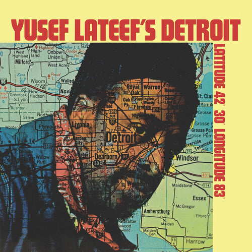 Lateef, Yusef: Yusef Lateef's Detroit Latitude 42 30 Longitude 83