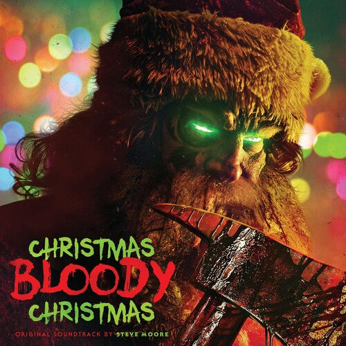 Moore, Steve: Christmas Bloody Christmas (Original Motion Picture Soundtrack)
