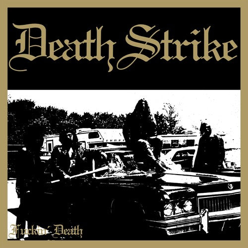 Deathstrike: Fnckin' Death