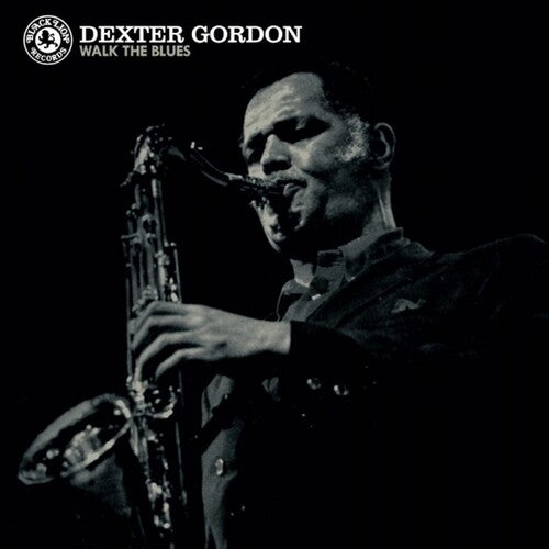 Gordon, Dexter: Walk the Blues