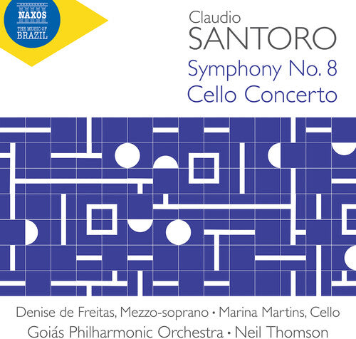 Santoro / Martins / Goias Philharmonic Orchestra: Symphony No. 8 Cello Concerto Tres Abstracoes