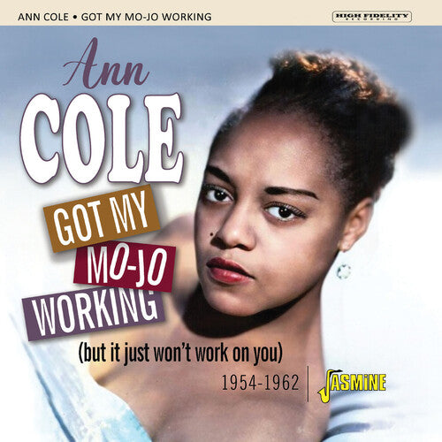 Cole, Ann: Got My Mojo Working 1954-1962