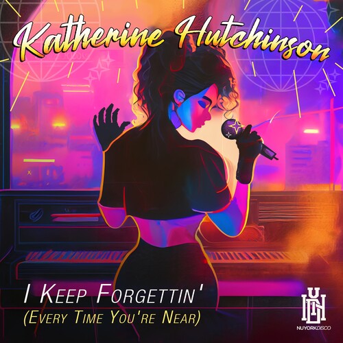 Hutchinson, Katherine: I Keep Forgettin' (Every Time You're Near)