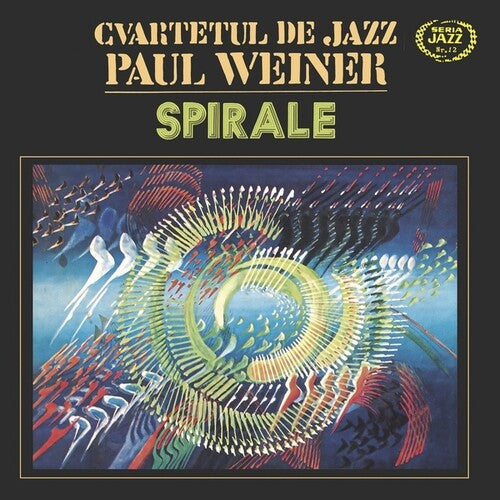 Cvartetul De Jazz Paul Weiner: Spirale