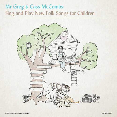 Mr. Greg & Cass McCombs: Mr. Greg & Cass McCombs Sing & Play New Folk Songs for Children