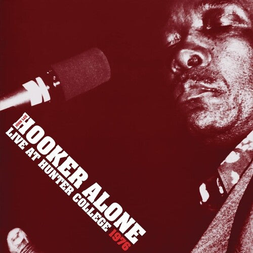 Hooker, John Lee: Alone: Live At Hunter College 1976